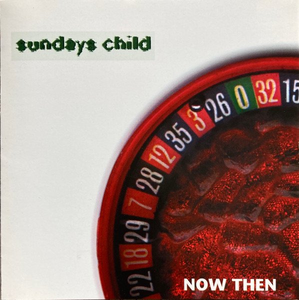 Sunday's Child - Now Then CD (FG2)