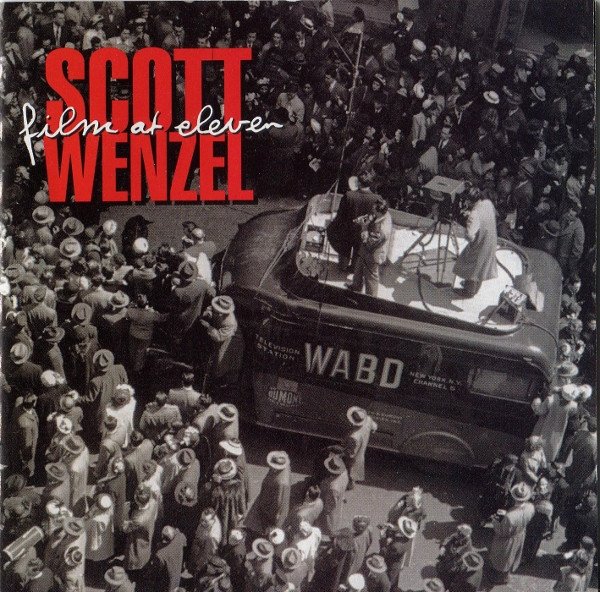 Scott Wenzel - Film at Eleven CD (FG2)