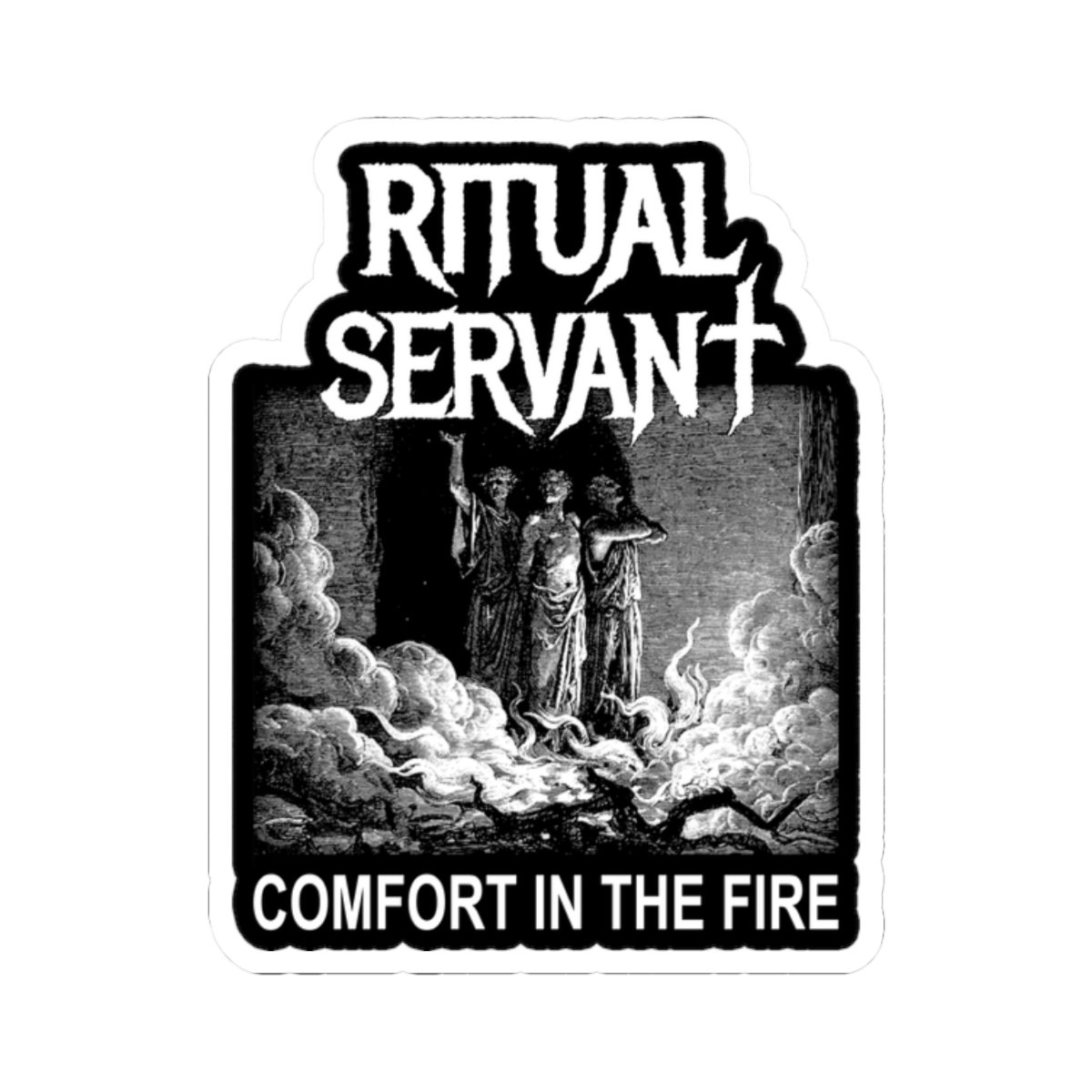 Ritual Servant - Comfort In The Fire Die Cut Stickers - Image 4