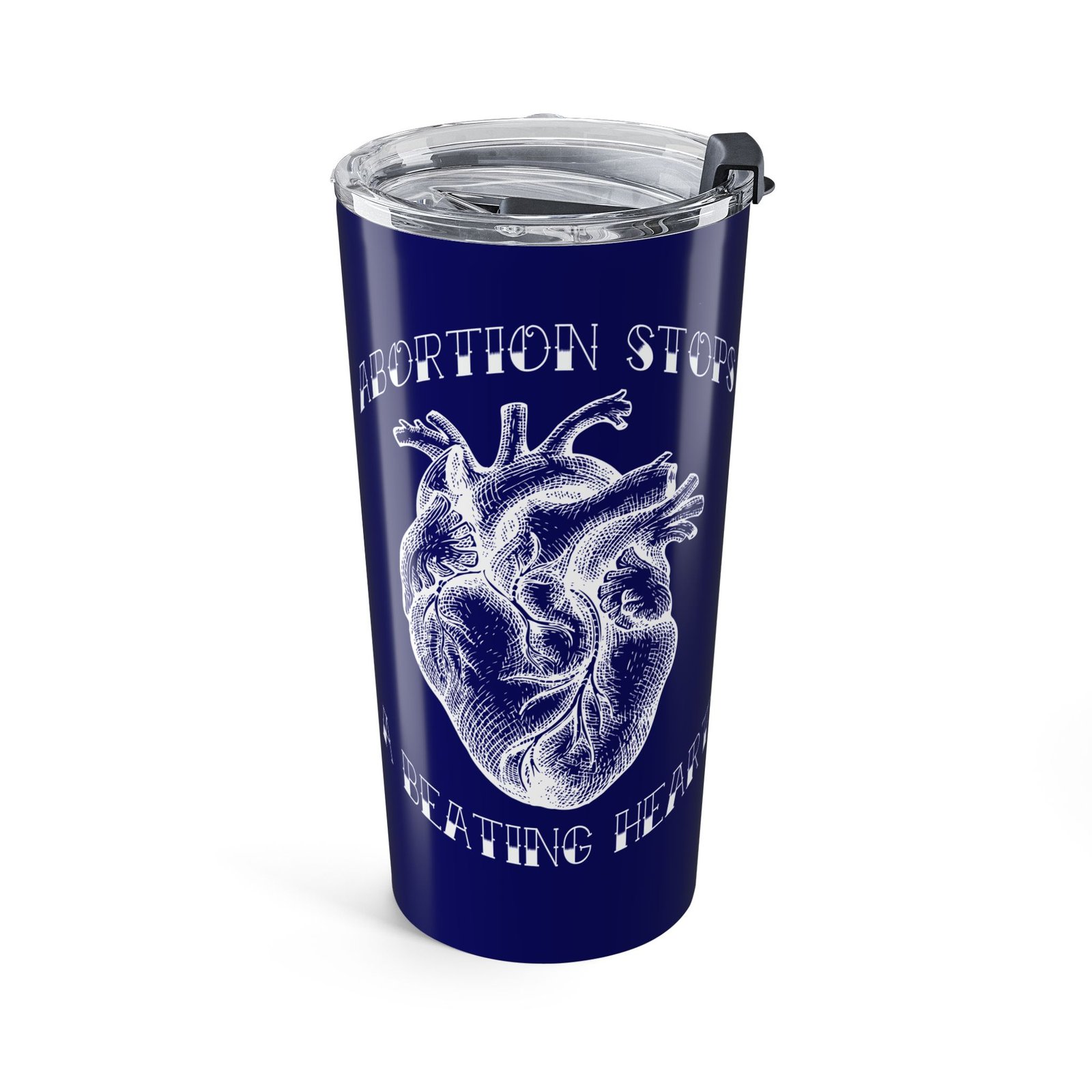 Rock For Life - Abortion Stops A Beating Heart 20oz Stainless Steel Tumbler (Blue)