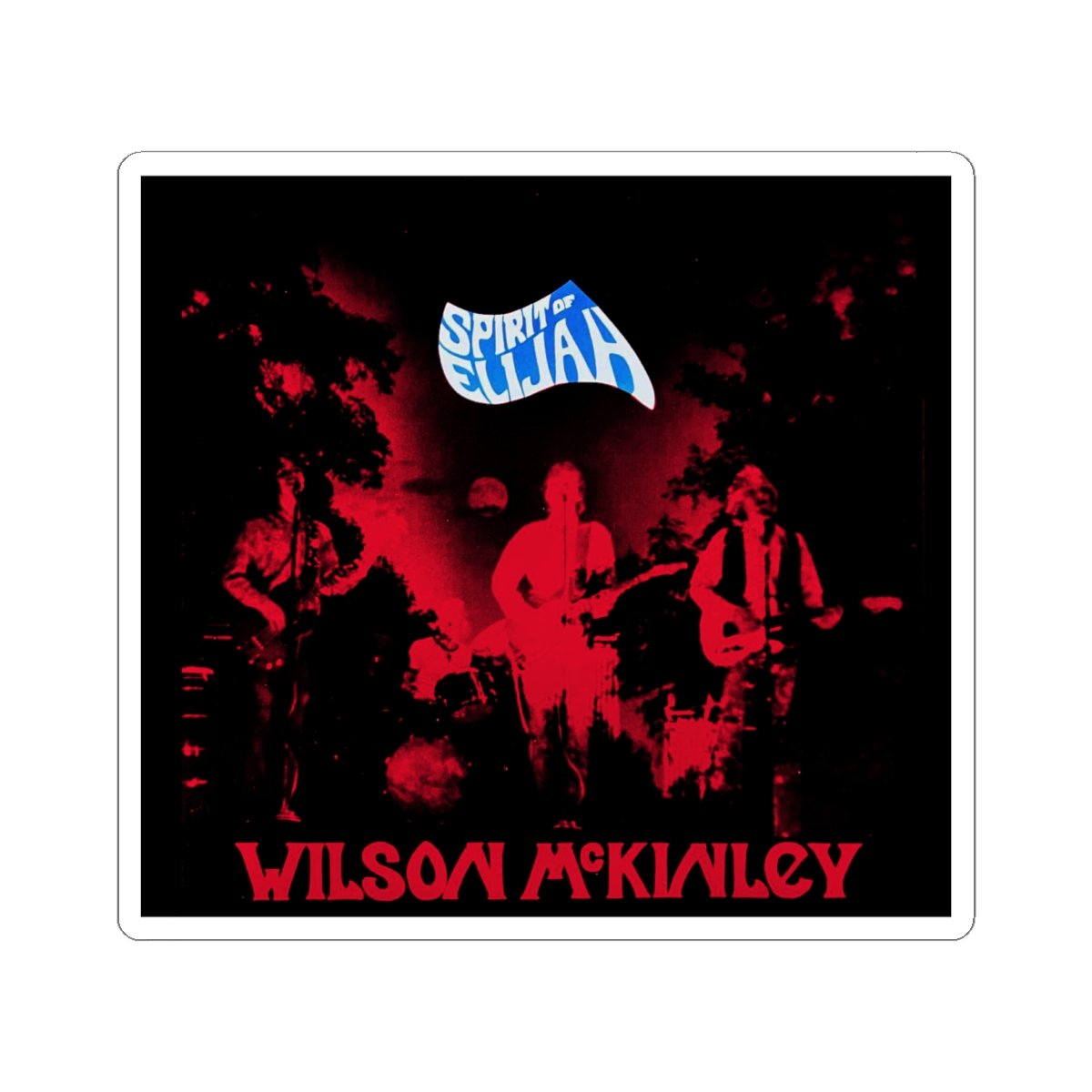 Wilson McKinley - Spirit Of Elijah Die Cut Stickers - Image 2