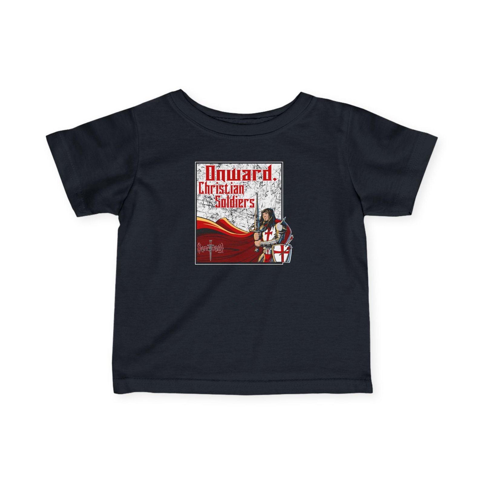 Sanctuary International - Onward Christian Soldiers His Infant Short Sleeve Tshirt