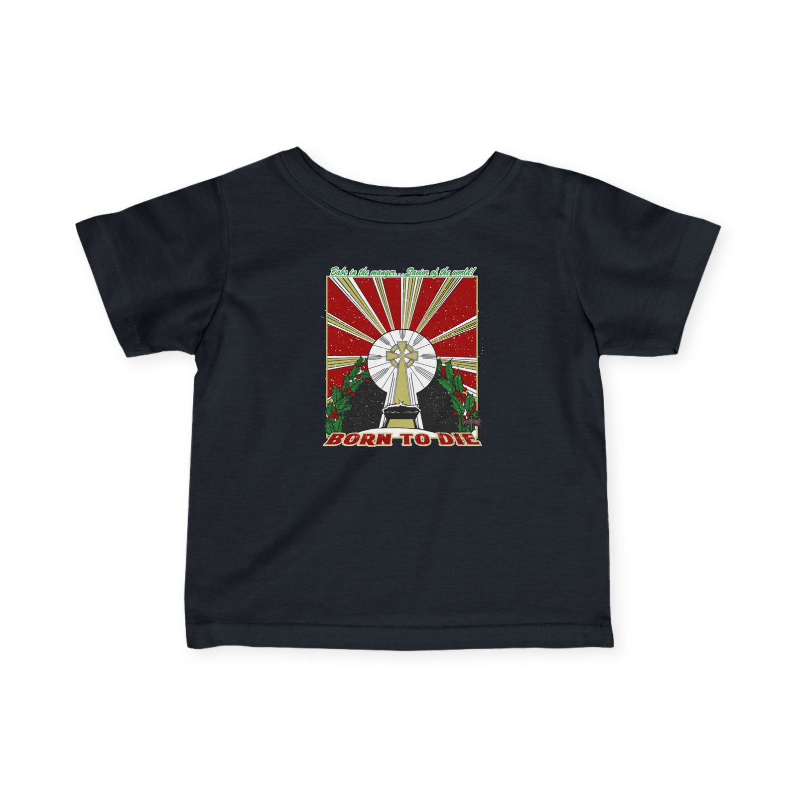 Sanctuary International - Born To Die Infant Short Sleeve Tshirt