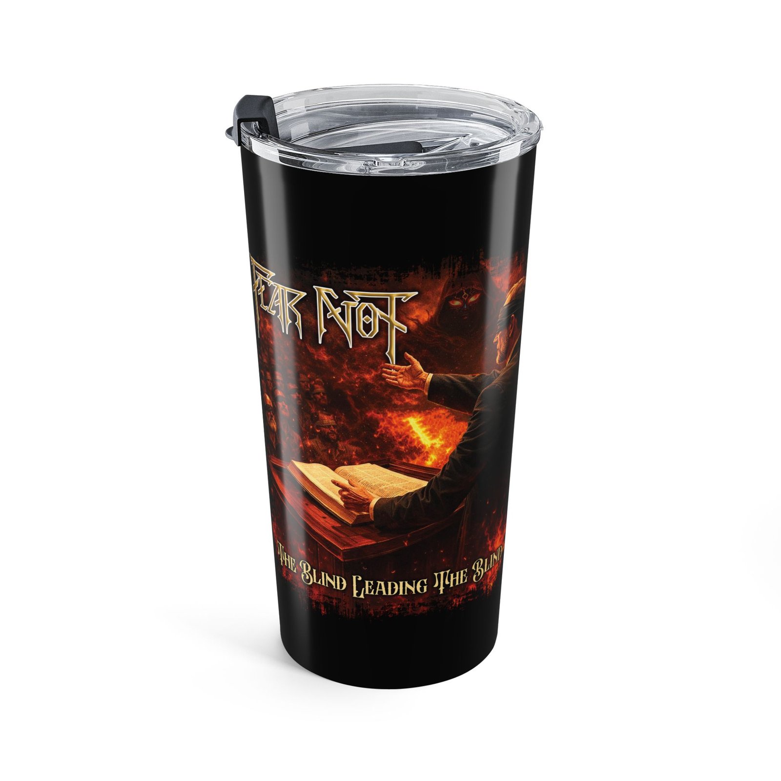 Fear Not - The Blind Leading The Blind 20oz Stainless Steel Tumbler - Image 4