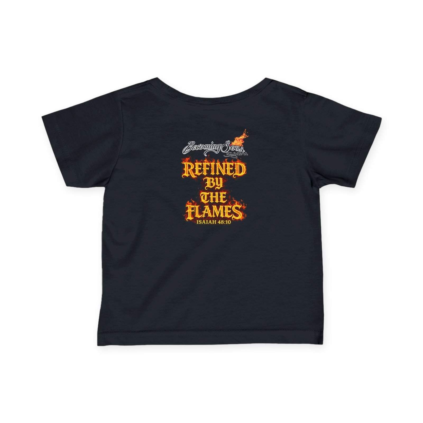 Becoming Sons - Refined By The Flames Infant Short Sleeve Tshirt (2-Sided) - Image 2