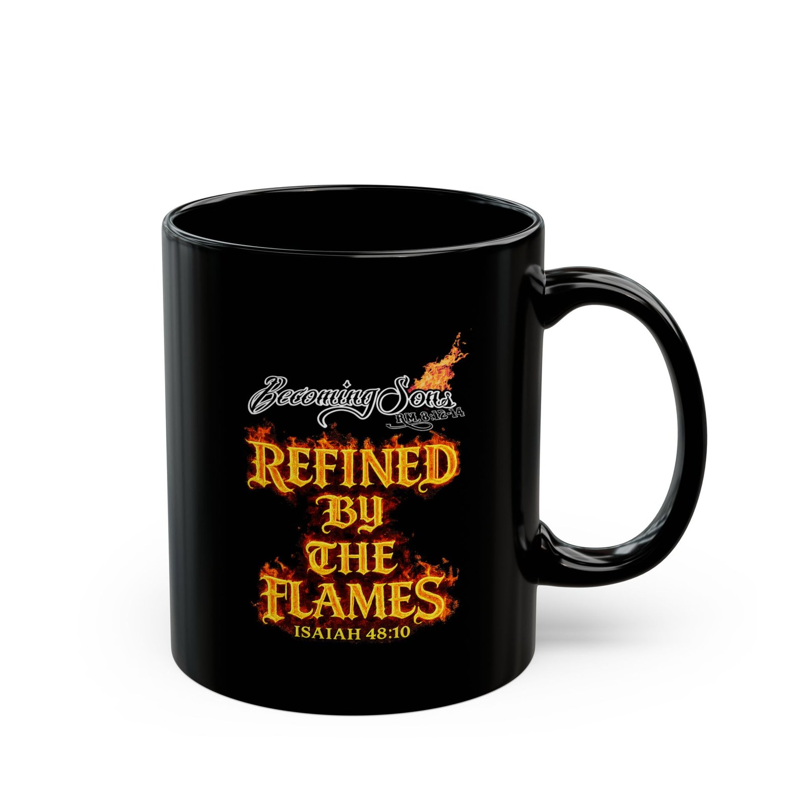 Becoming Sons - Refined By The Flames Black Mug (11oz, 15oz) - Image 7