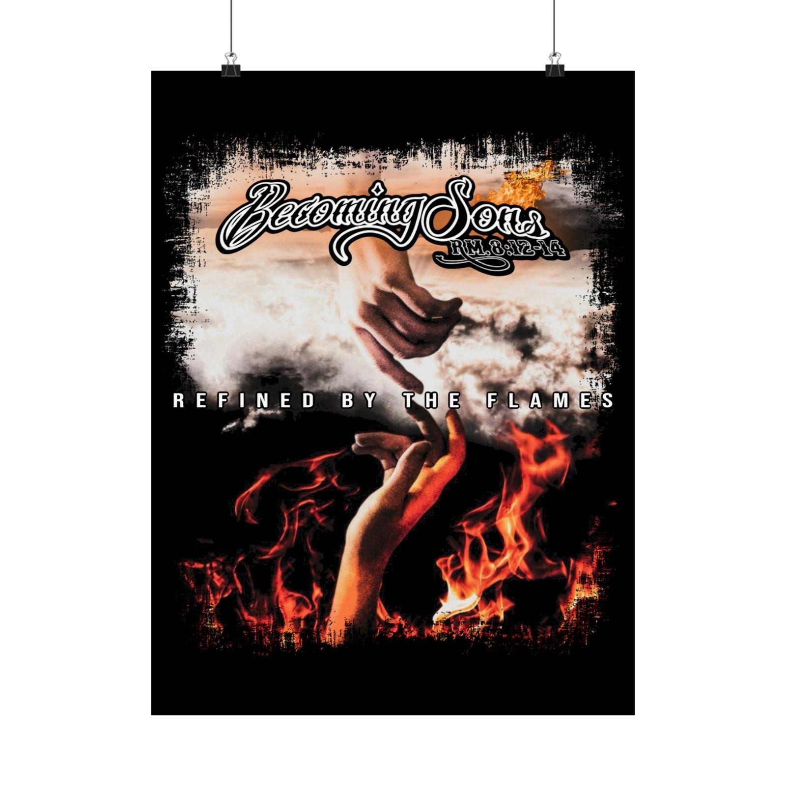 Becoming Sons - Refined By The Flames Poster Prints (210gsm) - Image 18