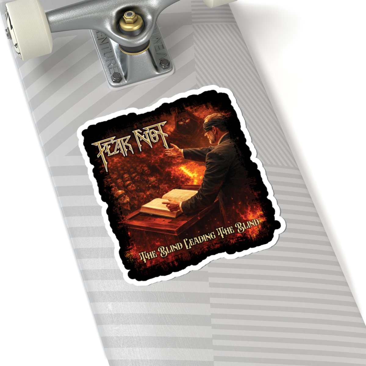 Fear Not - The Blind Leading The Blind Album Version Die Cut Stickers