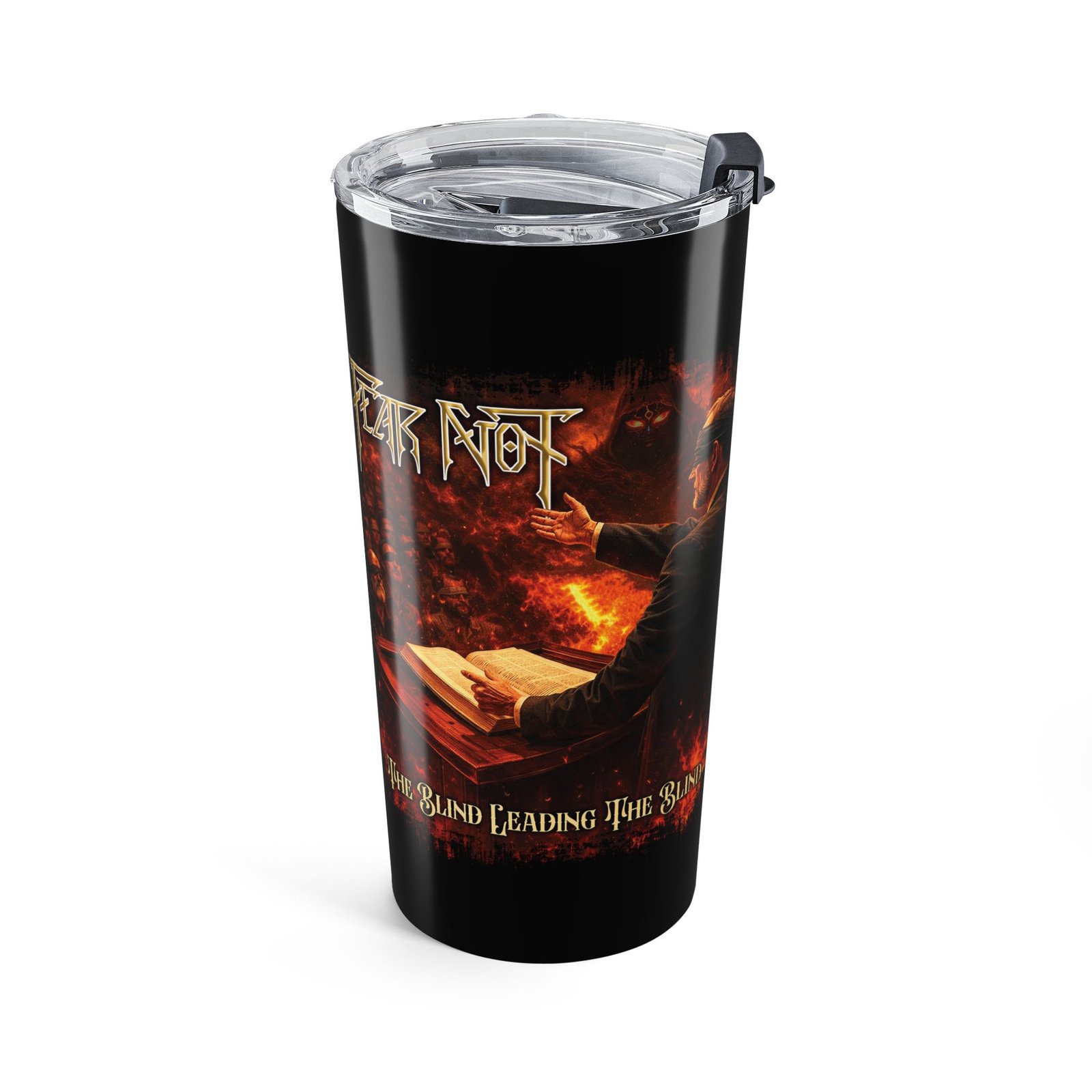 Fear Not - The Blind Leading The Blind 20oz Stainless Steel Tumbler
