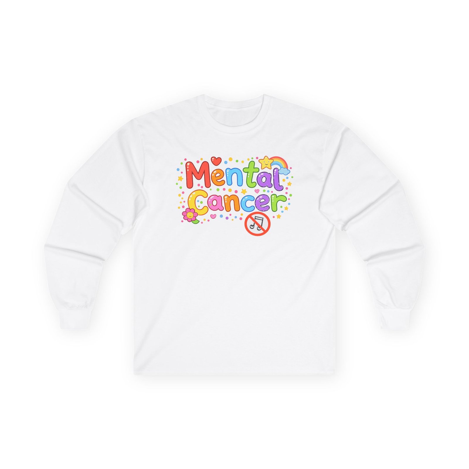 Mental Cancer - Happy Long Sleeve Tshirt - Image 4