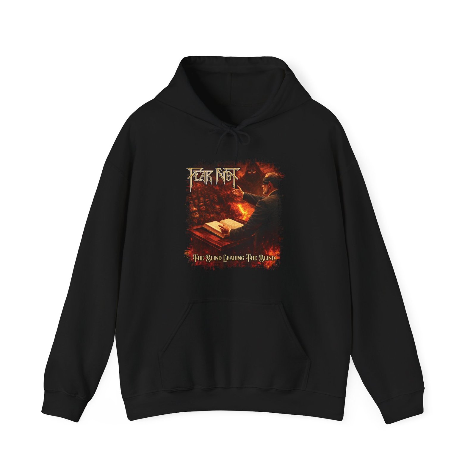 Fear Not - The Blind Leading The Blind Pullover Hooded Sweatshirt