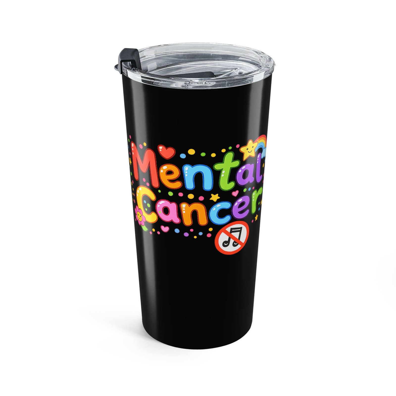 Mental Cancer - Happy 20oz Stainless Steel Tumbler