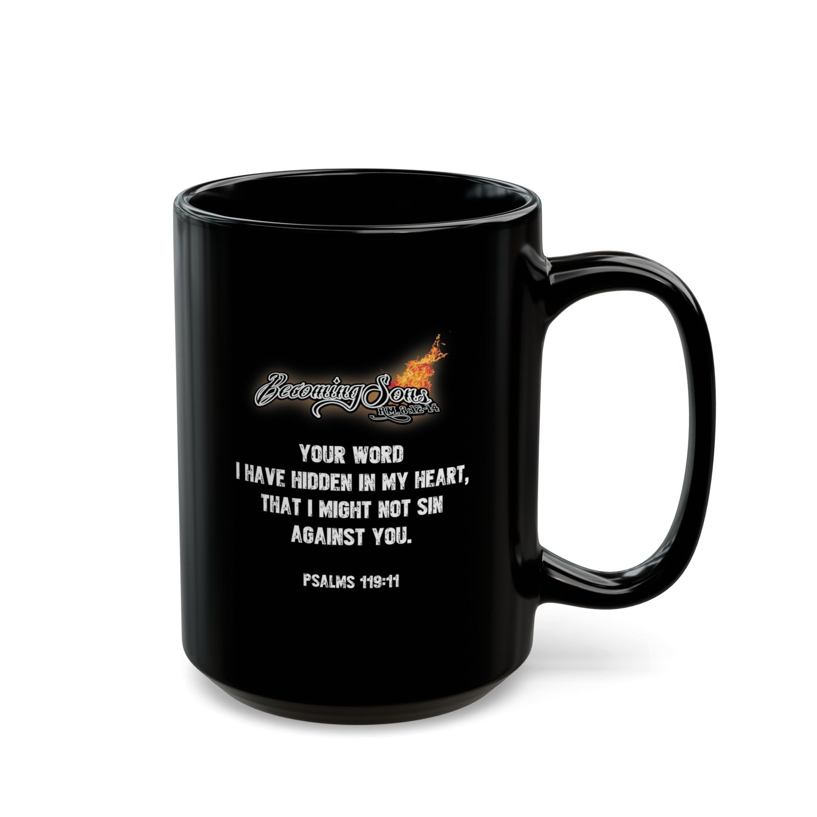 Becoming Sons - Refined By The Flames Black Mug (11oz, 15oz) - Image 3