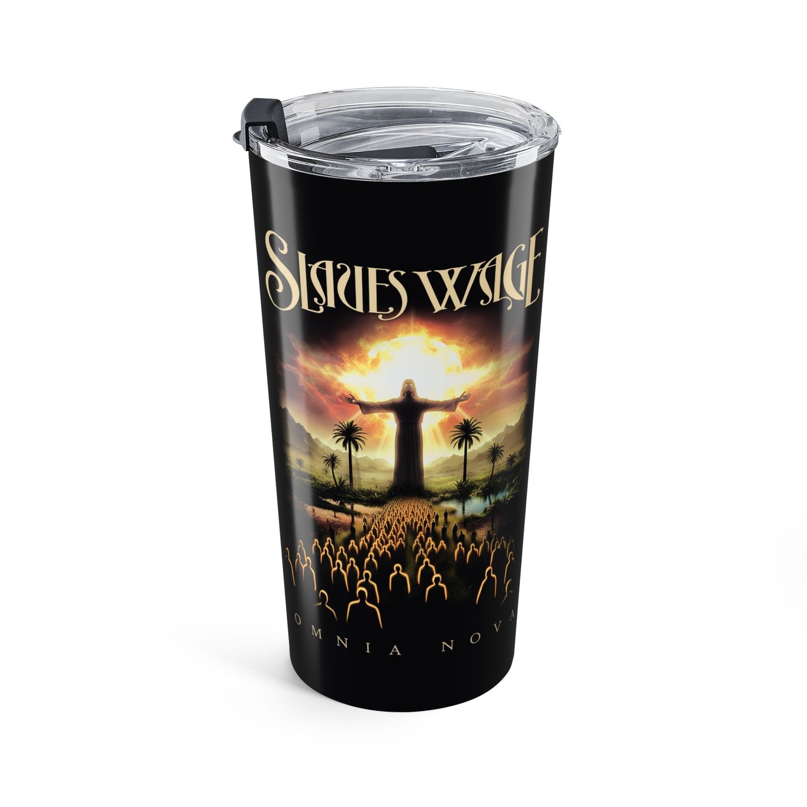 Slaves Wage - Omnia Nova 20oz Stainless Steel Tumbler