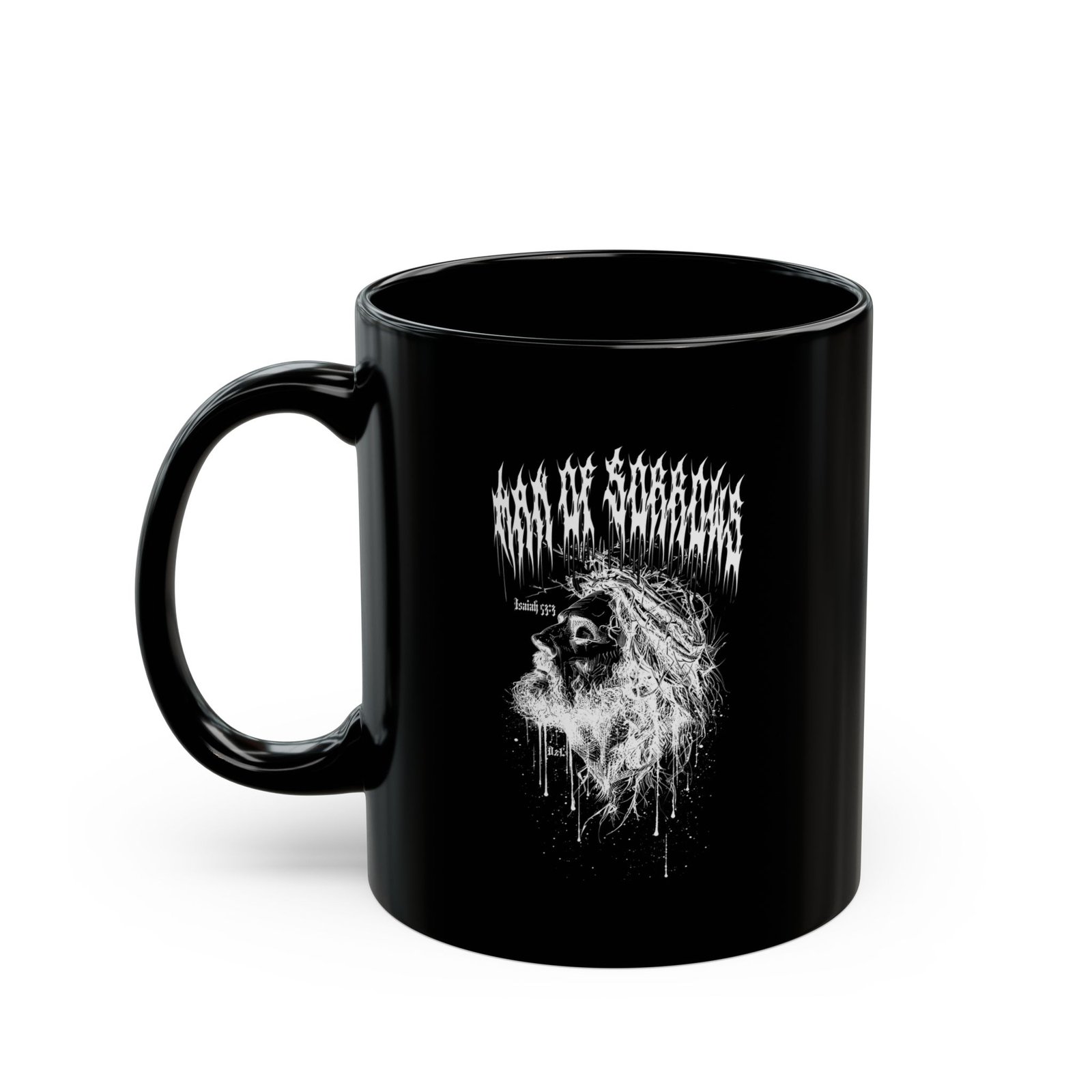 Deathcore2lifecore - Man Of Sorrows 11oz Black Mugs