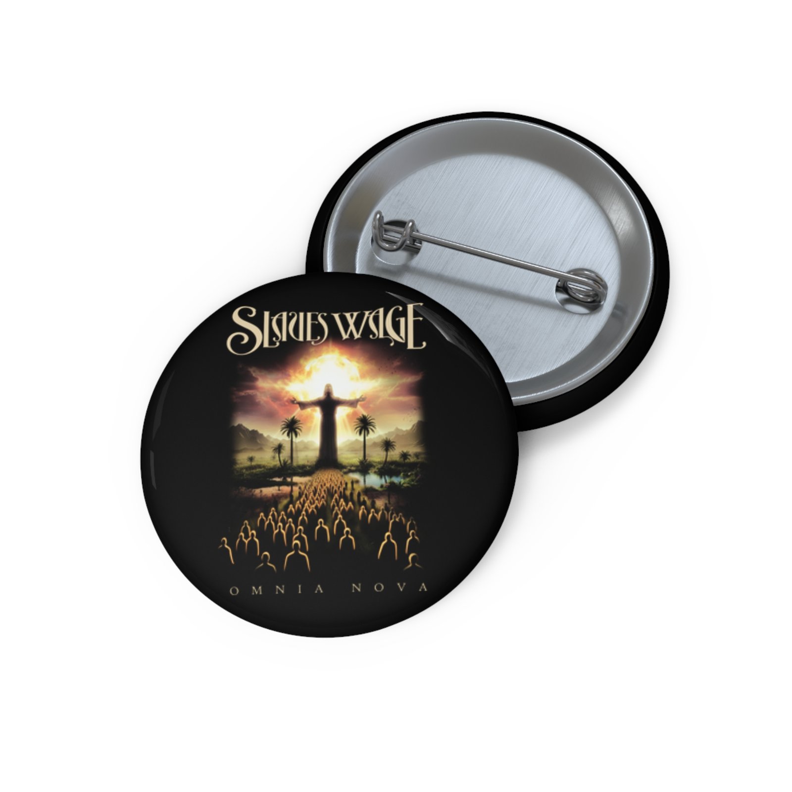 Slaves Wage - Omnia Nova Pin Buttons