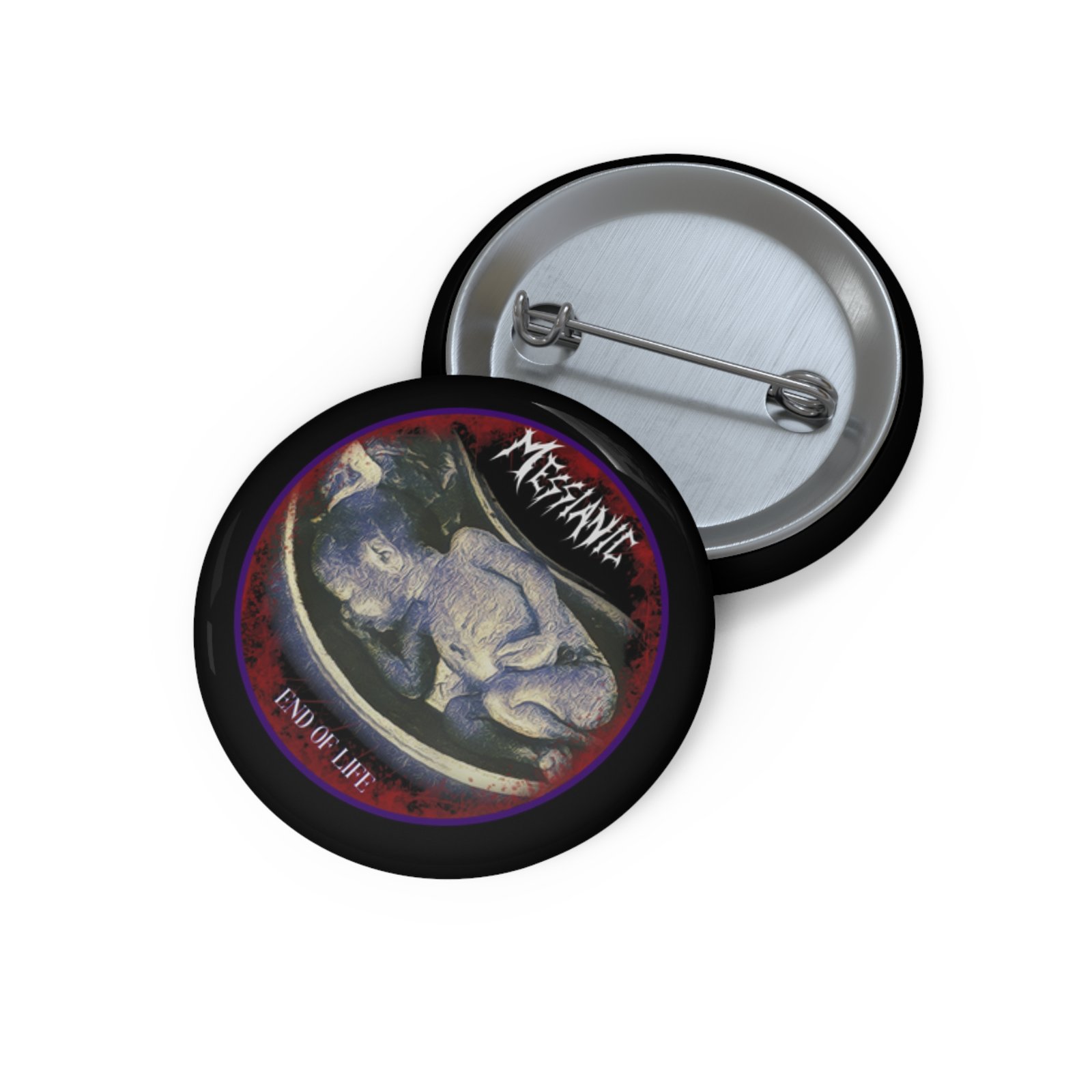 Messianic - End Of Life Pin Buttons