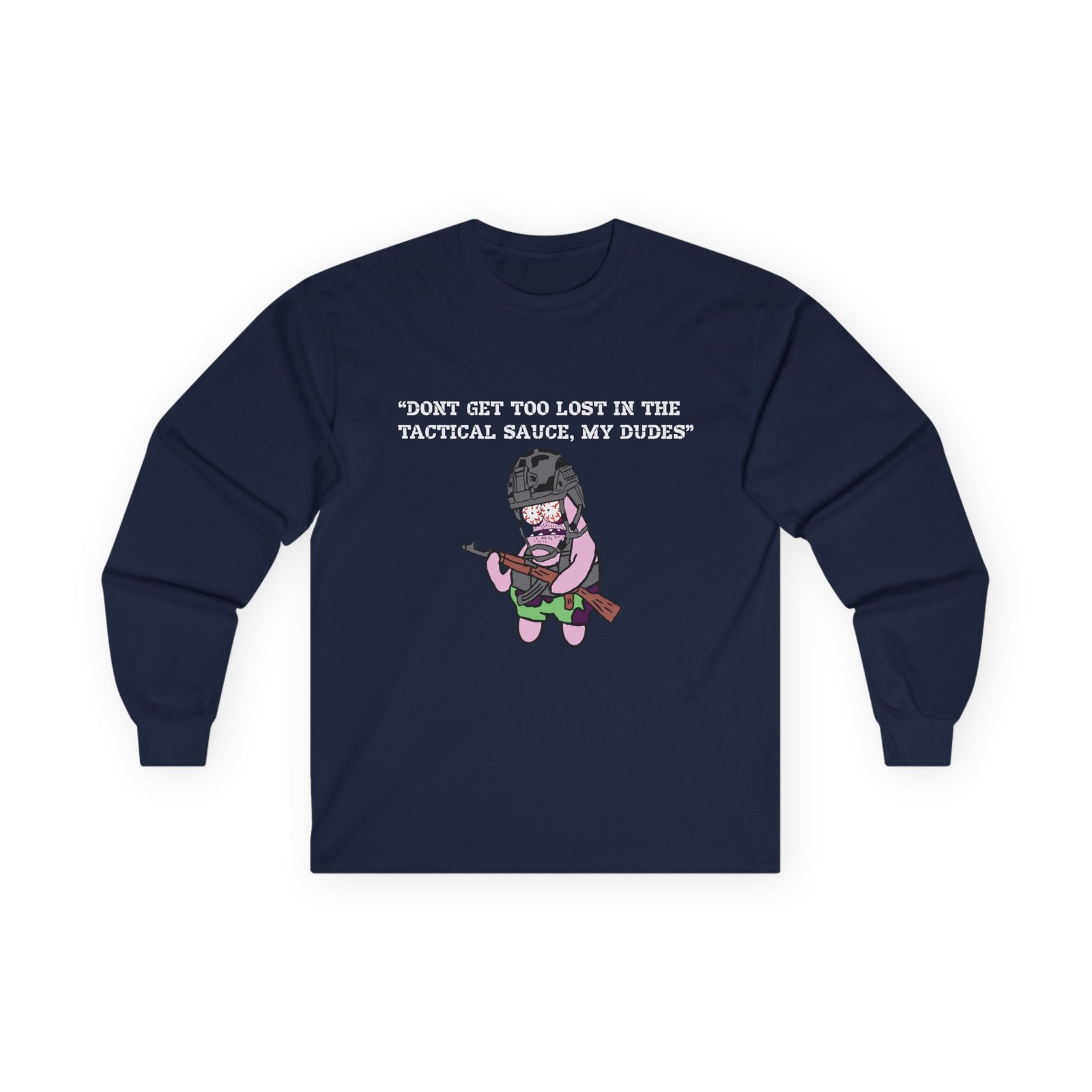 Miles Christianus - Don't Get Too Lost In The Tactical Sauce Long Sleeve Tshirt - Image 4