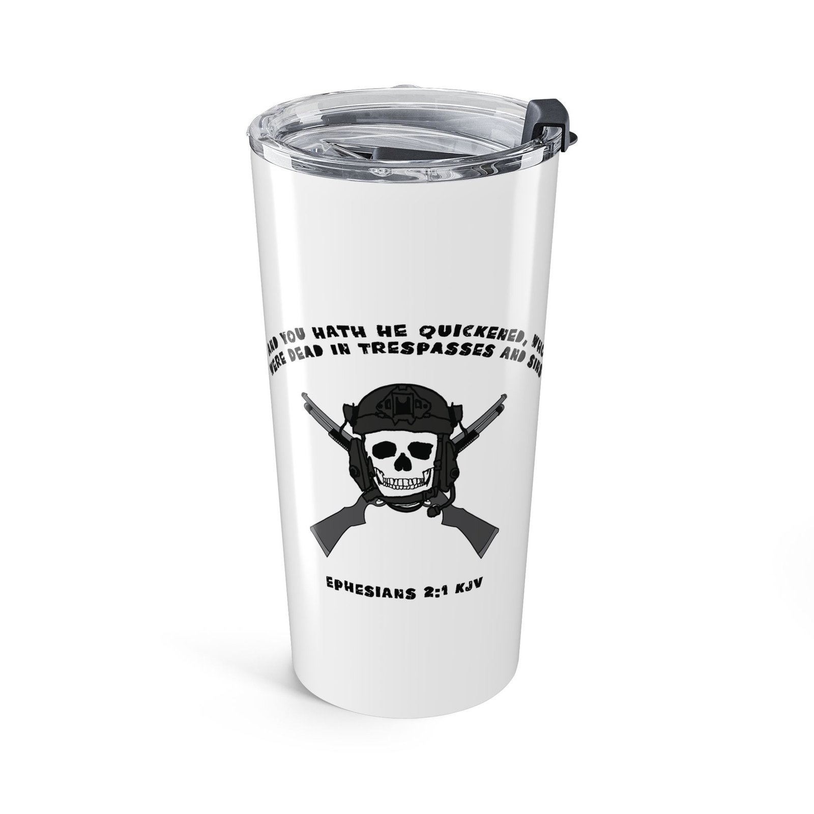 Miles Christianus - And You Hath He Quickened 20oz Stainless Steel Tumbler