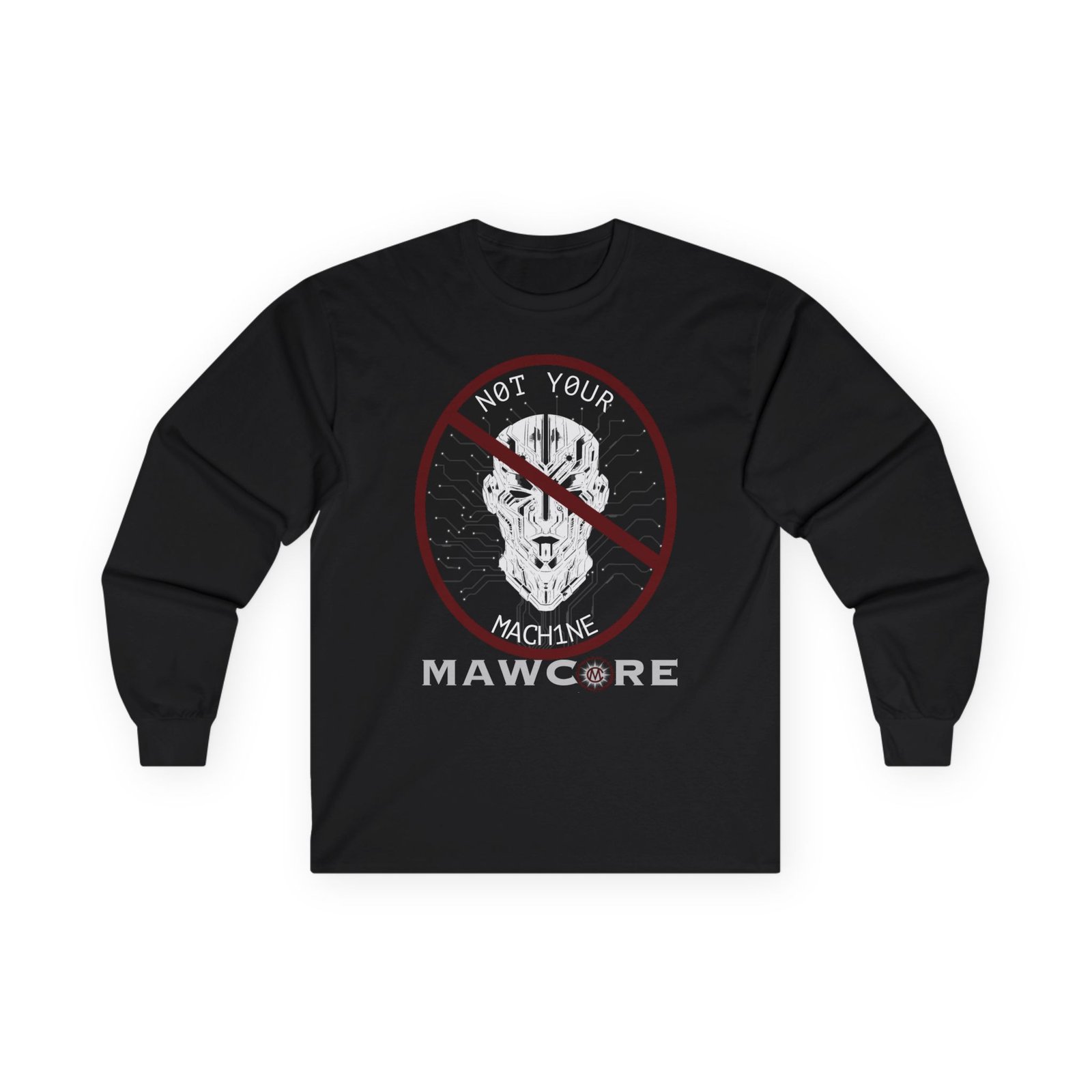 Mawcore - Not Your Machine Long Sleeve Tshirt