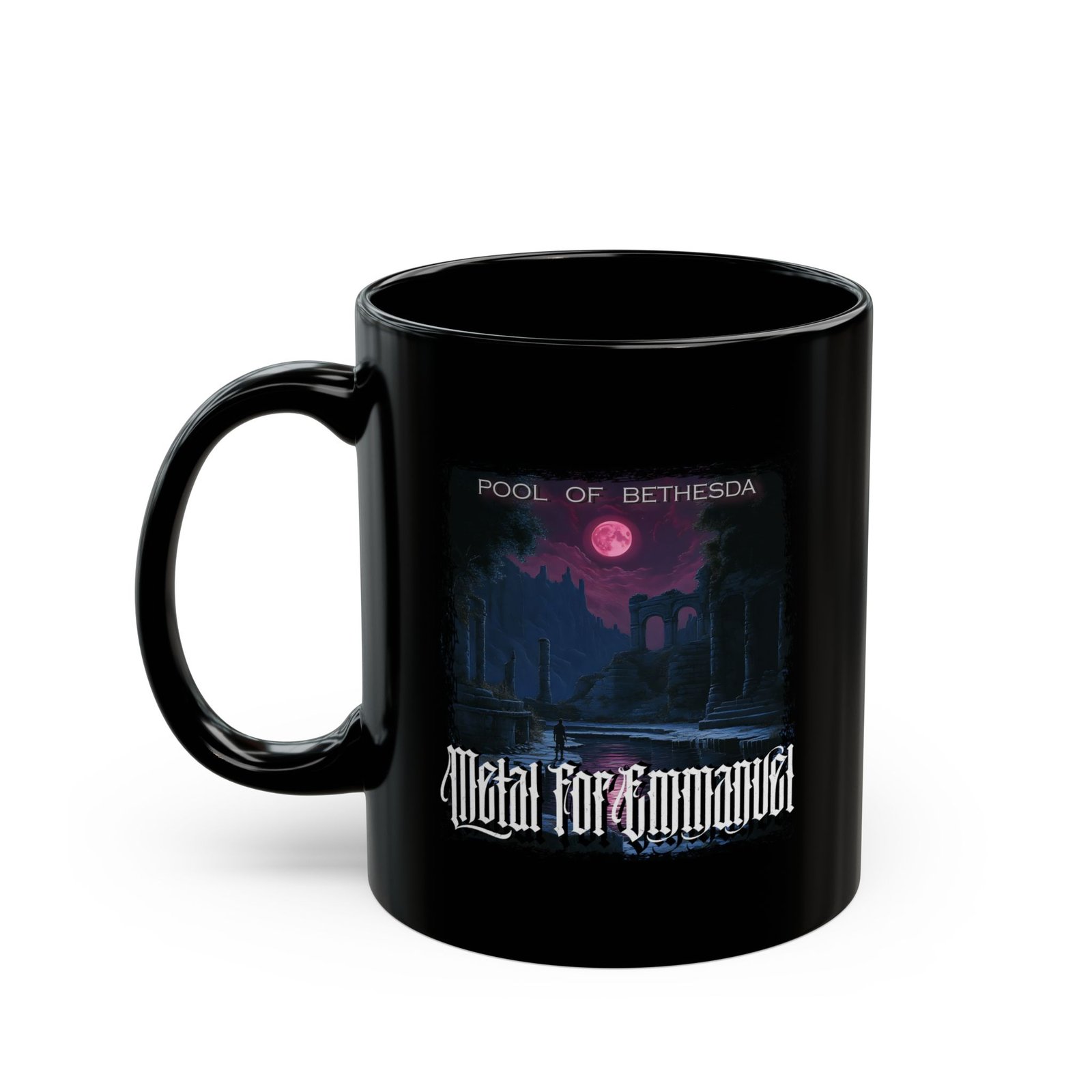 Metal For Emmanuel - Pool Of Bethesda 11oz Black Mugs