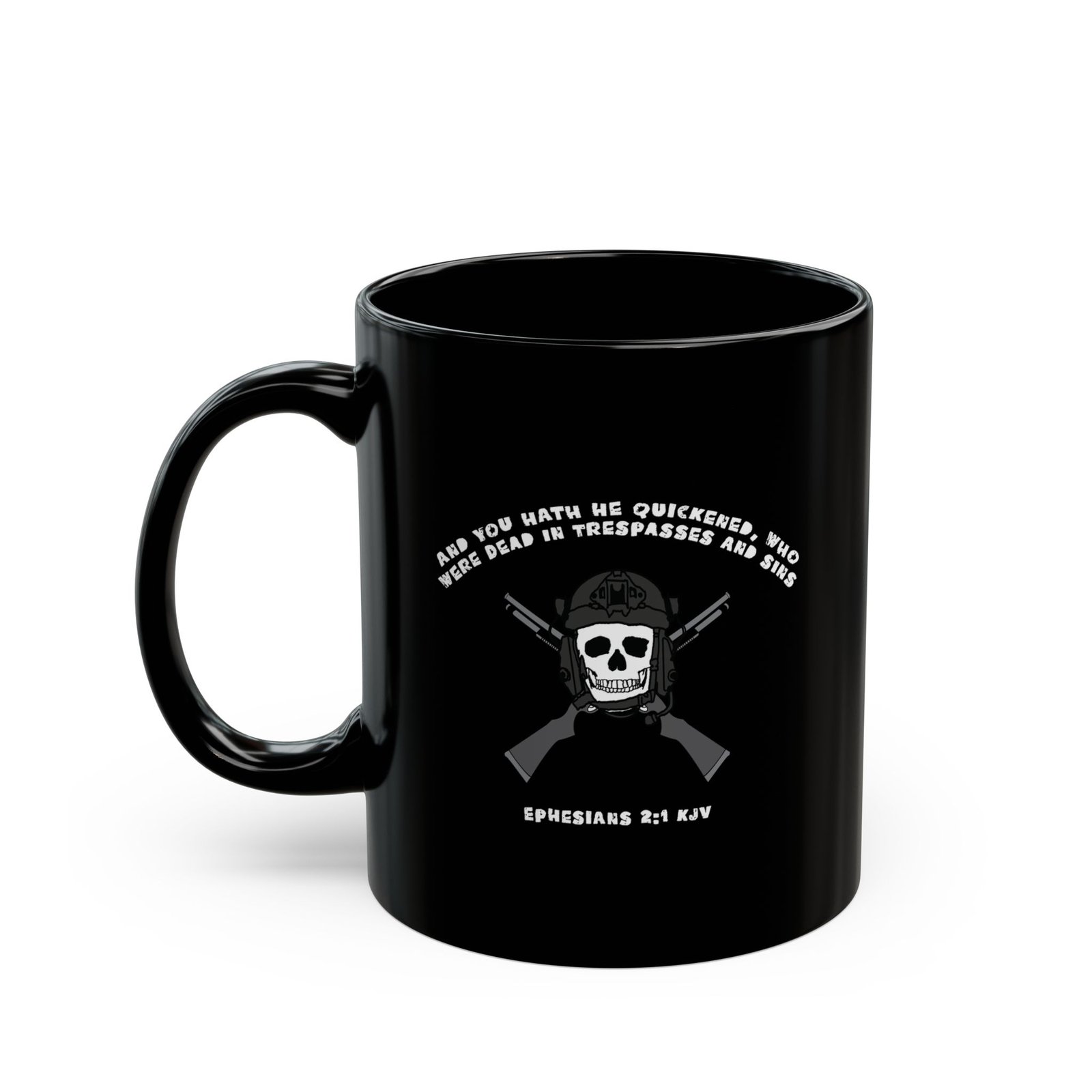 Miles Christianus - And You Hath He Quickened Shotgun 11oz Black Mugs