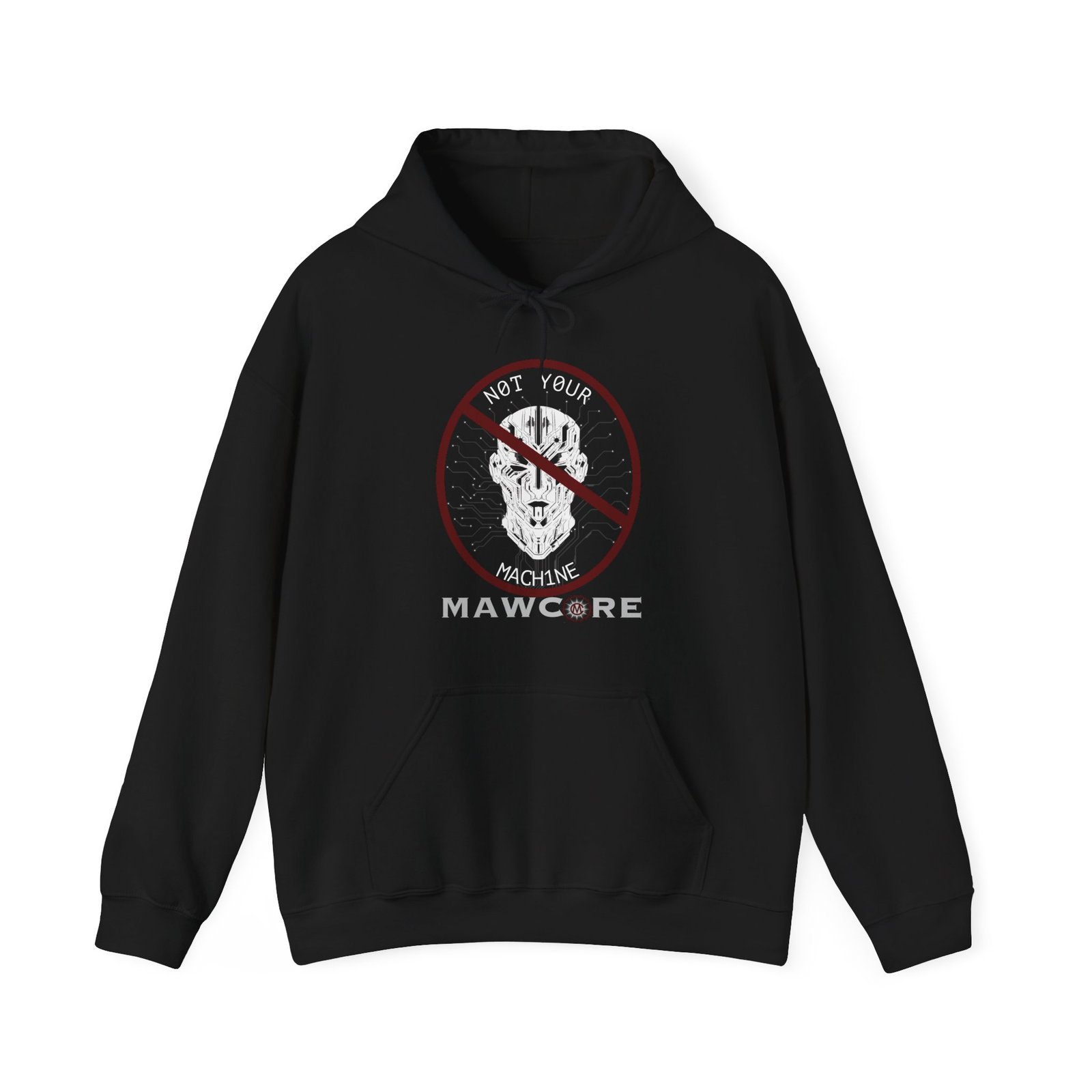 Mawcore - Not Your Machine Pullover Hooded Sweatshirt