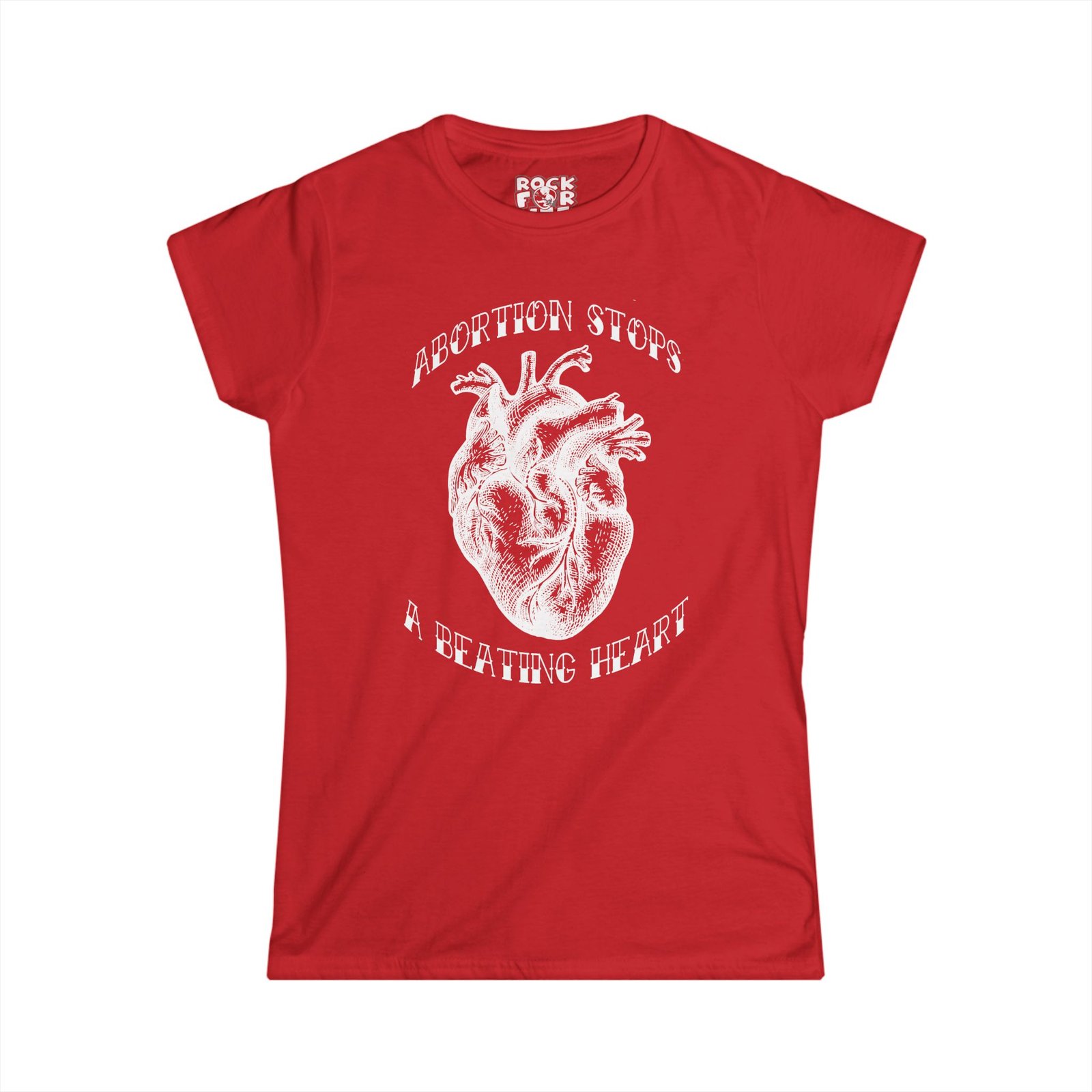Rock For Life - Abortion Stops A Beating Heart Women's Short Sleeve Tshirt - Image 13