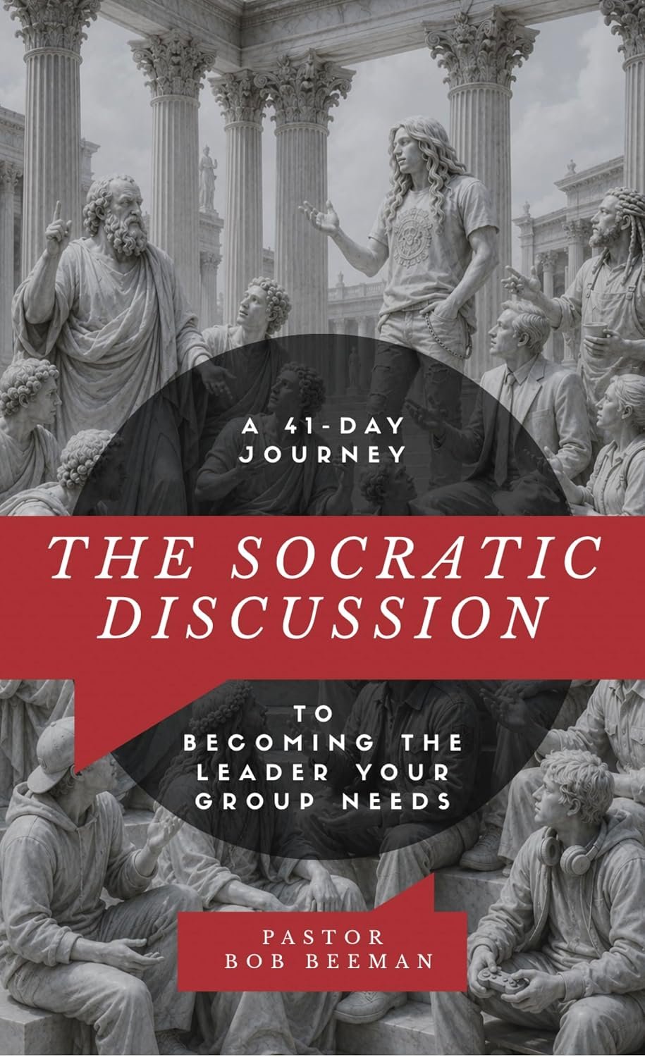 The Socratic Discussion by Pastor Bob Beeman Paperback Book (Sanctuary International)