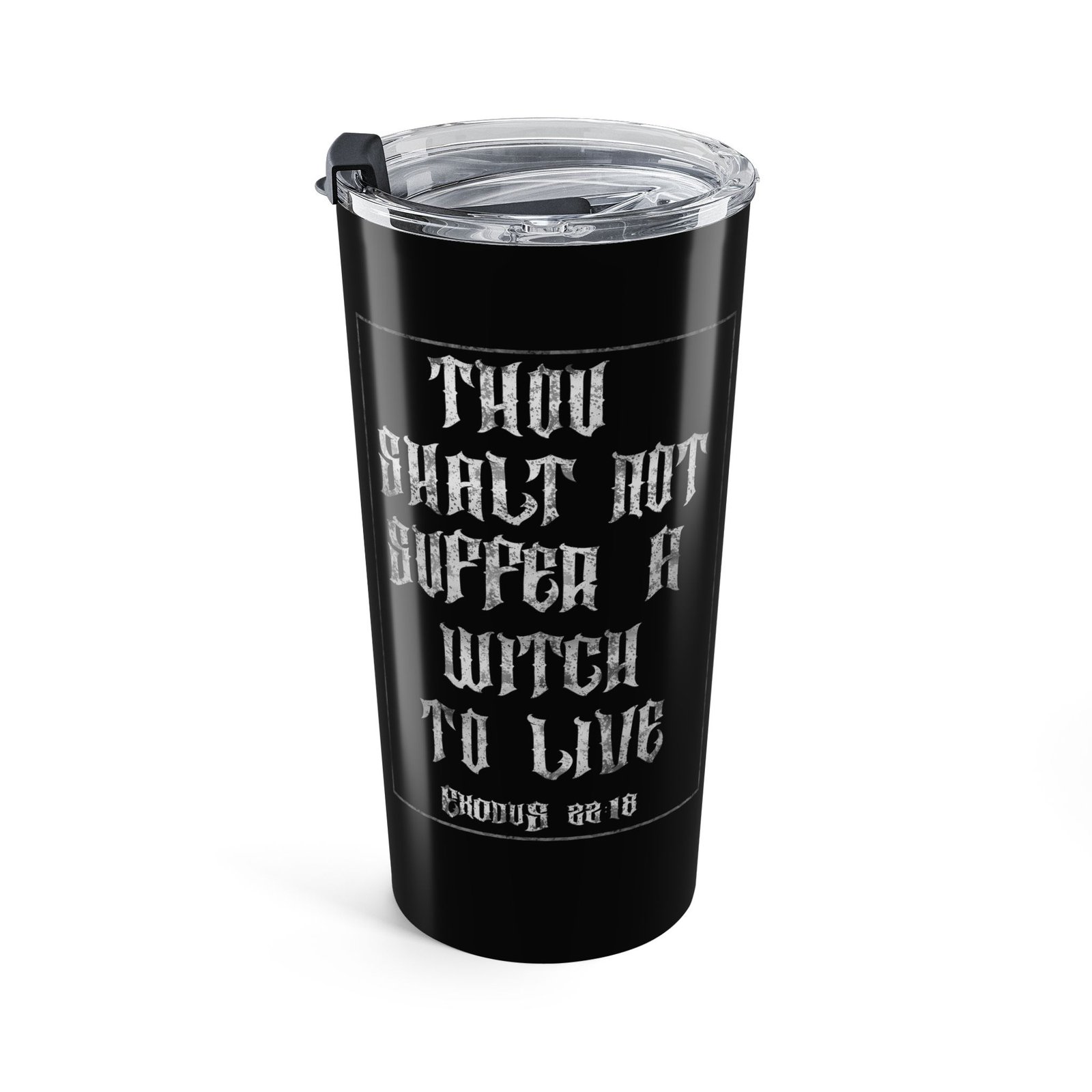 Suffer Not The Witch - Thou Shalt 20oz Stainless Steel Tumbler