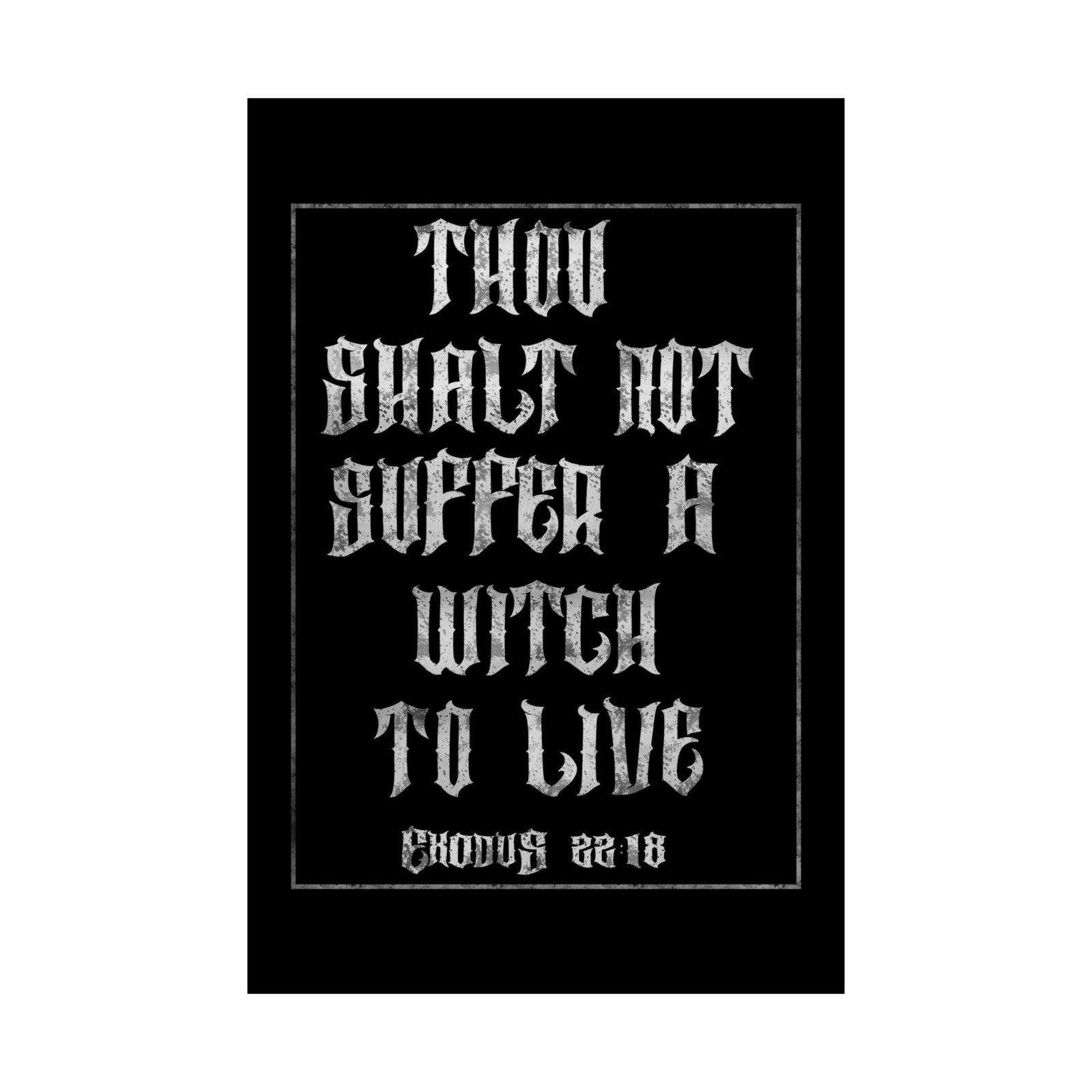 Suffer Not The Witch - Thou Shalt Poster Prints (210gsm)